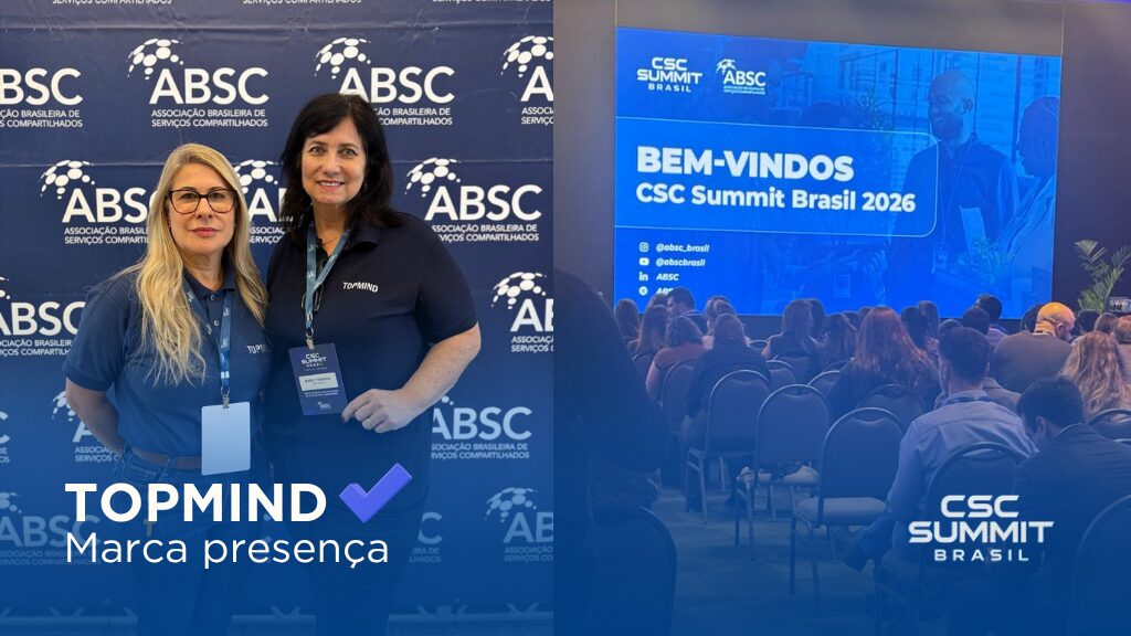 Equipe da TOPMIND participa do CSC Summit Brasil 2026, evento da ABSC sobre inovação, Inteligência Artificial, transformação digital e gestão humanizada.